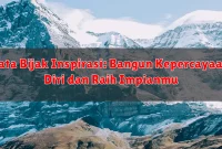 Kata Bijak Inspirasi: Bangun Kepercayaan Diri dan Raih Impianmu