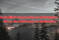 Kata Bijak Pengampunan: Melepaskan Beban dan Menemukan Kedamaian