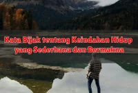 Kata Bijak tentang Keindahan Hidup yang Sederhana dan Bermakna