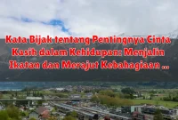Kata Bijak tentang Pentingnya Cinta Kasih dalam Kehidupan: Menjalin Ikatan dan Merajut Kebahagiaan