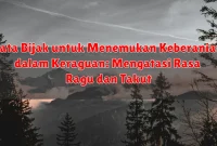 Kata Bijak untuk Menemukan Keberanian dalam Keraguan: Mengatasi Rasa Ragu dan Takut