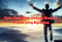 Kata-Kata Bijak tentang Menjadi Pribadi yang Bijaksana
