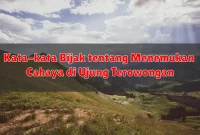 Kata-kata Bijak tentang Menemukan Cahaya di Ujung Terowongan
