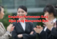 Keajaiban Pertemuan: Kata Bijak yang Menyentuh Hati