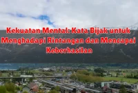 Kekuatan Mental: Kata Bijak untuk Menghadapi Rintangan dan Mencapai Keberhasilan