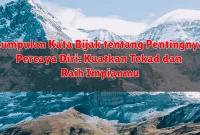 Kumpulan Kata Bijak tentang Pentingnya Percaya Diri: Kuatkan Tekad dan Raih Impianmu