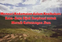 Mencari Kedamaian dalam Kesibukan: Kata-Kata Bijak Inspirasi untuk Meraih Ketenangan Jiwa