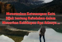 Menemukan Ketenangan: Kata Bijak tentang Keindahan dalam Menerima Kehidupan Apa Adanya