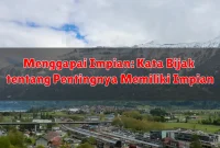 Menggapai Impian: Kata Bijak tentang Pentingnya Memiliki Impian