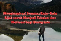 Menginspirasi Sesama: Kata-Kata Bijak untuk Menjadi Teladan dan Motivasi bagi Orang Lain