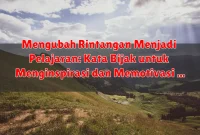 Mengubah Rintangan Menjadi Pelajaran: Kata Bijak untuk Menginspirasi dan Memotivasi