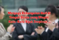 Menjaga Kehangatan Hati di Tengah Dunia yang Dingin: Kata-Kata Bijak Inspirasi
