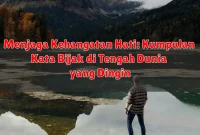 Menjaga Kehangatan Hati: Kumpulan Kata Bijak di Tengah Dunia yang Dingin