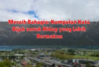 Meraih Bahagia: Kumpulan Kata Bijak untuk Hidup yang Lebih Bermakna