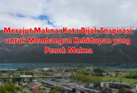 Merajut Makna: Kata Bijak Inspirasi untuk Membangun Kehidupan yang Penuh Makna